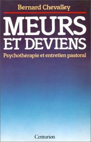 Cover of: Meurs et deviens: psychothérapie et entretien pastoral