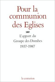 Pour la communion des églises by Groupe des Dombes.