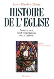 Cover of: Histoire de l'Eglise: nos racines pour comprendre notre présent