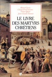 Cover of: Le Livre des martyrs chrétiens