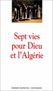 Cover of: Sept vies pour Dieu et l'Algérie