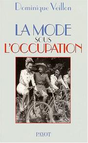 Cover of: La mode sous l'Occupation