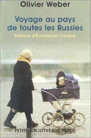 Cover of: Voyage au pays de toutes les Russies by Olivier Weber, Emmanuel Carrère