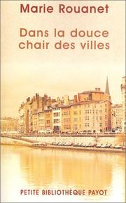 Cover of: Dans la douce chair des villes