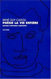 Cover of: Poésie la vie entière: œuvres poétiques complètes