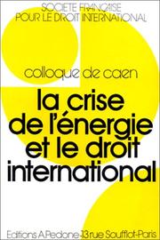 Cover of: La crise de l'énergie et le droit international