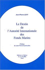 Cover of: Le destin de l'autorité internationale des fonds marins