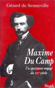 Cover of: Maxime Du Camp: un spectateur engagé du XIXe siècle