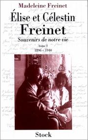 Cover of: Elise et Célestin Freinet: souvenirs de notre vie