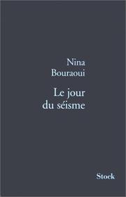 Cover of: Le jour du séisme by Nina Bouraoui