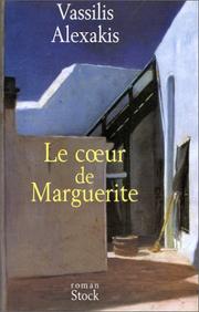 Cover of: Le cœur de Marguerite by Vassilis Alexakis