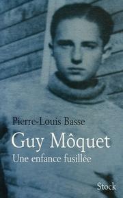 Cover of: Guy Môquet by Pierre-Louis Basse