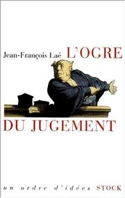 Cover of: L' ogre du jugement: les mots de la jurisprudence