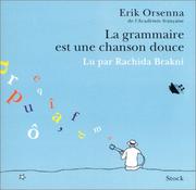 Cover of: La grammaire est une chanson douce, lu par Rachida Brakni