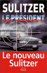 Cover of: Le président: roman
