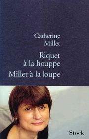Riquet à la houppe, Millet à la loupe by Catherine Millet