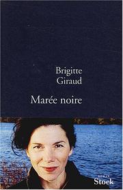 Cover of: Marée noire by Brigitte Giraud
