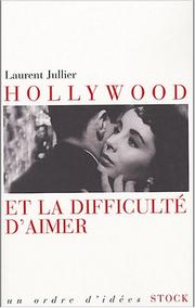 Cover of: Hollywood et la difficulté d'aimer