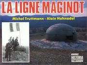 La ligne Maginot by Michel Truttmann