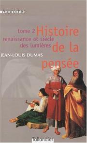 Cover of: Histoire de la pensée by Lucien Jerphagnon, Jean-Louis Dumas, Lucien Jerphagnon, Jean-Louis Dumas