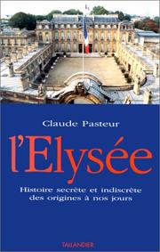 Cover of: L' Elysée by Claude Pasteur