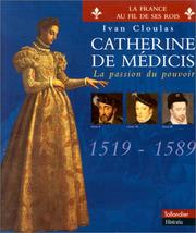 Cover of: Catherine de Médicis: La passion du pouvoir