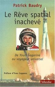 Cover of: Le rêve spatial inachevé by Patrick Baudry