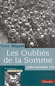 Cover of: Les oubliés de la Somme: juillet-novembre 1916