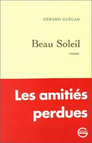 Cover of: Beau soleil by Gérard Guégan