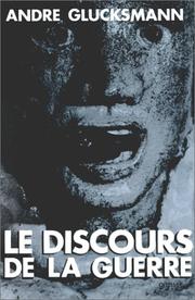 Cover of: Le discours de la guerre, précédé de, Europe 2004