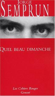 Cover of: Quel beau dimanche ! by Jorge Semprún