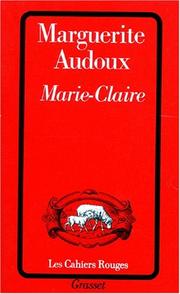 Cover of: Marie claire by Marguerite Audoux