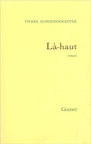 Cover of: Là-haut by Pierre Schoendoerffer