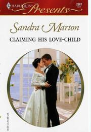 Cover of: Claiming his love-child by Sandra Marton