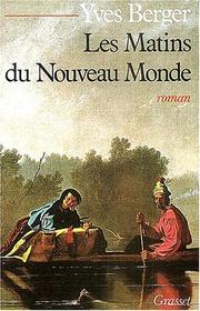 Cover of: Les matins du nouveau monde: roman