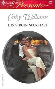Cover of: His virgin secretary by Cathy Williams