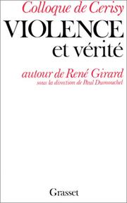 Cover of: Violence et vérité: autour de René Girard
