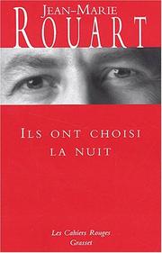 Cover of: Ils ont choisi la nuit by Jean-Marie Rouart