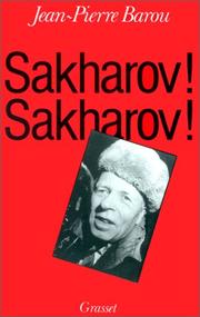 Cover of: Sakharov! Sakharov! by Jean Pierre Barou