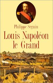 Cover of: Louis Napoléon le Grand