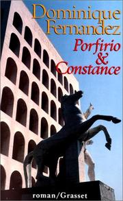 Cover of: Porfirio et Constance by Dominique Fernandez