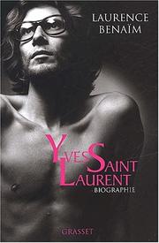 Cover of: Yves Saint Laurent by Laurence Benaïm