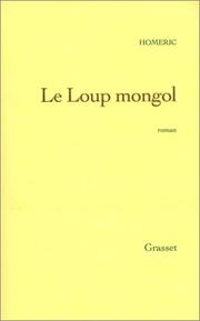 Cover of: Le loup mongol by Homéric.