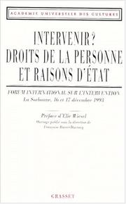 Cover of: Intervenir? by Académie universelle des cultures ; préface d'Elie Wiesel ; ouvrage publié sous la direction de Françoise Barret-Ducrocq.