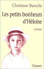 Cover of: Les petits bonheurs d'Héloïse: roman