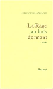 Cover of: La rage au bois dormant: roman