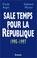 Cover of: Sale temps pour la République