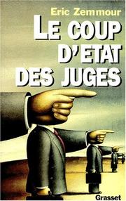 Cover of: Le coup d'état des juges by Éric Zemmour