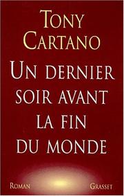 Cover of: Un dernier soir avant la fin du monde: roman