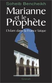 Cover of: Marianne et le prophète by Soheib Bencheikh